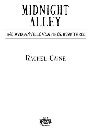 [The Morganville Vampires 03] • Midnight Alley